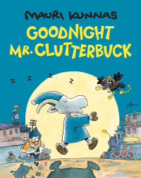 Cover image: Goodnight, Mr. Clutterbuck 9780914671763