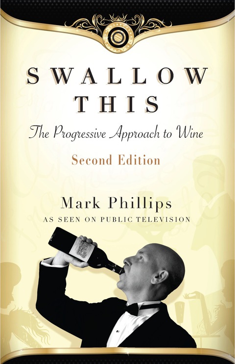 Swallow This, Second Edition: The Progressive Approach to Wine, 2nd Edition - FULL INSTANT DOWNLOAD | PDF DOCX EPUB