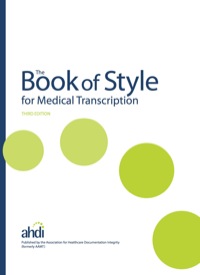 Cover image: The Book of Style for Medical Transcription 3rd edition 9780935229585