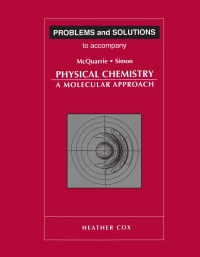 Imagen de portada: Problems and Solutions to Accompany McQuarrie and Simon's Physical Chemistry: A Molecular Approach 1st edition 9780935702439