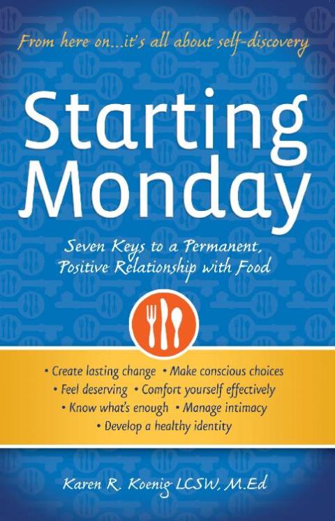 Starting Monday : Seven Keys to a Permanent, Positive Relationship with Food - FULL INSTANT DOWNLOAD | PDF DOCX EPUB