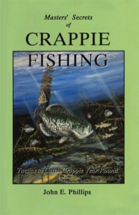 Cover image: Masters' Secrets of Crappie Fishing 9780936513294