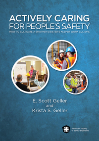 Cover image: Actively Caring for People's Safety: How to Cultivate a Brother's/Sister's Keeper Work Culture 1st edition 9780939874118