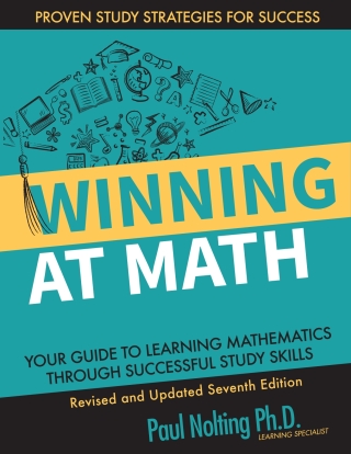 Cover image: Winning at Math: Your Guide to Learning Mathematics Through Successful Study Skills 7th edition 9780940287730