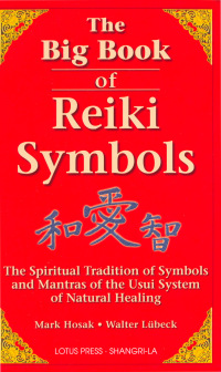 表紙画像: The Big Book Of Reiki Symbols 9780914955641