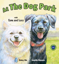 表紙画像: At the Dog Park with Sam and Lucy 9780940719002