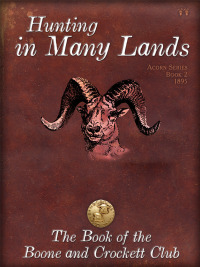 Cover image: Hunting in Many Lands 9780940864825