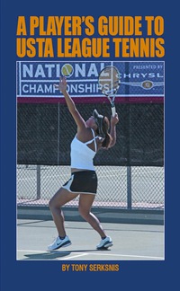 Imagen de portada: A Player's Guide to USTA League Tennis 9780942257830