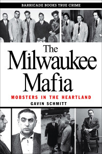 Cover image: The Milwaukee Mafia 9780962303265