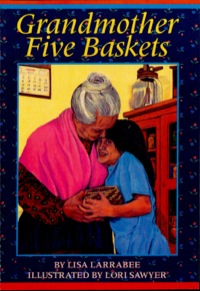 Cover image: Grandmother Five Baskets 9780943173900