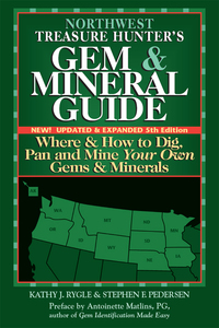 表紙画像: Northwest Treasure Hunter's Gem and Mineral Guide (5th Edition) 5th edition 9780943763743