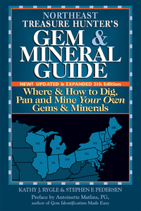 表紙画像: Northeast Treasure Hunter's Gem & Mineral Guide (5th Edition) 6th edition 9780943763767