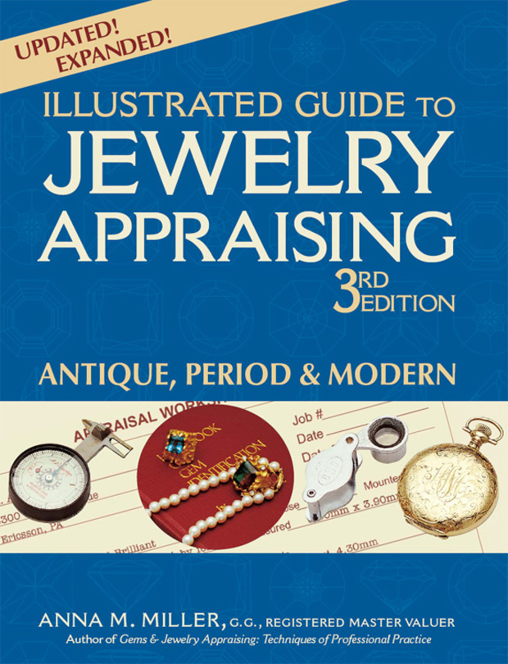 Illustrated Guide to Jewelry Appraising (3rd Edition) Antique, Period & Modern 3rd Edition