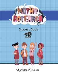 Cover image: Maths Aotearoa Student Book 2b 3rd edition 9780947494186