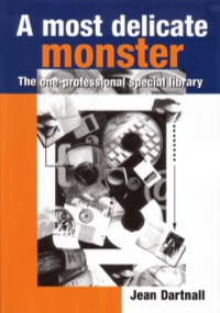 Immagine di copertina: A Most Delicate Monster: The One-Professional Special Library 9780949060402