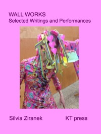 Cover image: Wall Works: Selected Writings and Performances