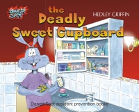 Immagine di copertina: The Deadly Sweet Cupboard 1st edition 9780954656508