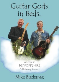 Cover image: Guitar Gods in Beds. (Bedfordshire: A Heavenly County)