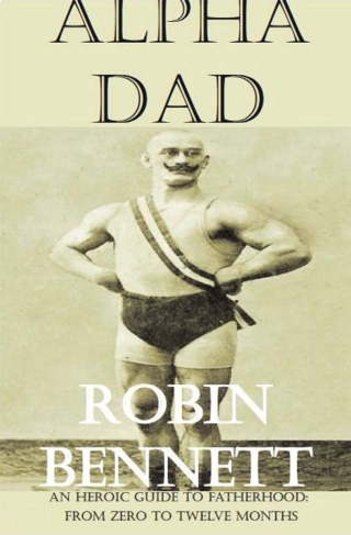 Cover image: Alpha Dad 2nd edition 9780957631908