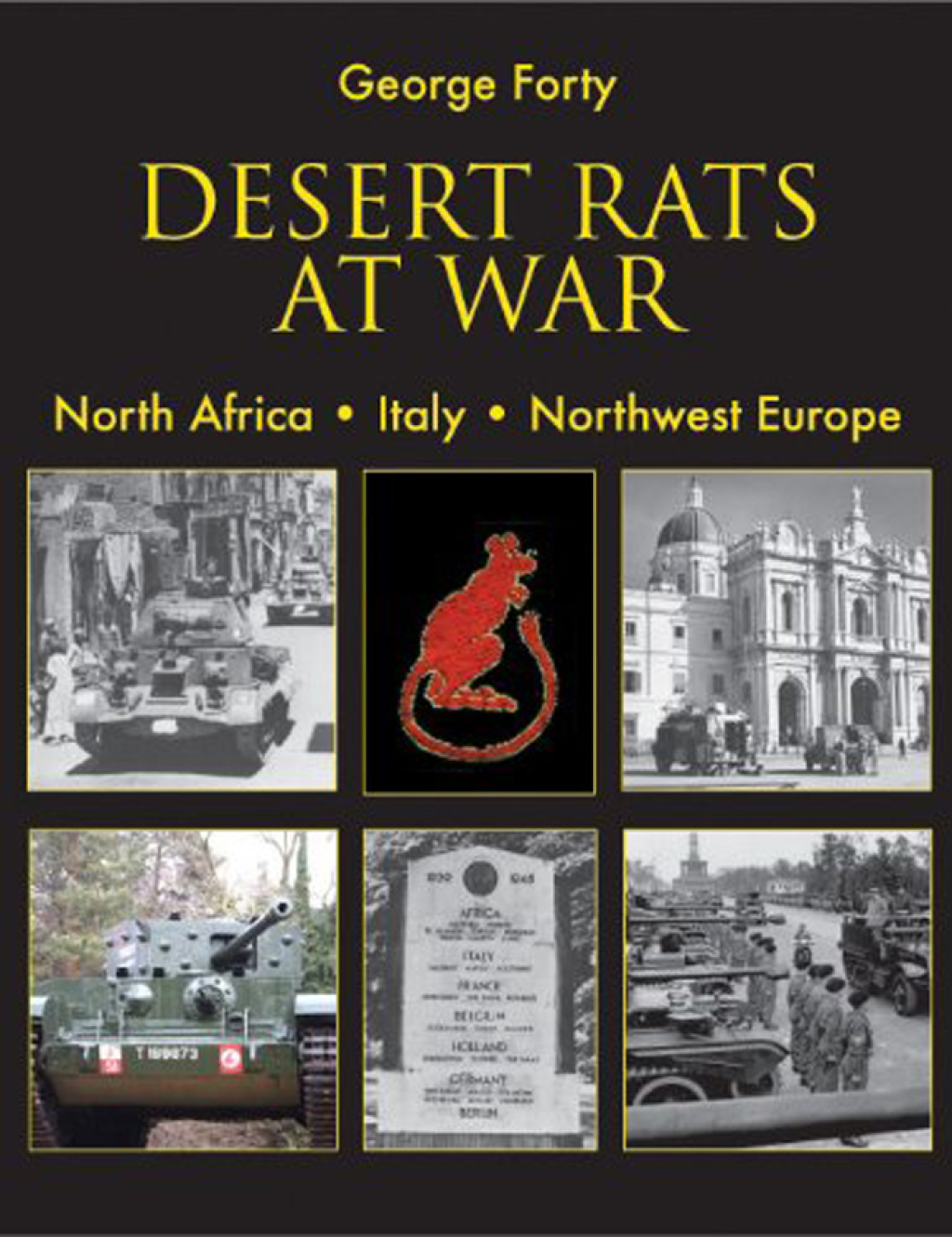 Desert Rats at War North Africa. Italy. Northwest Europe