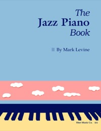 Cover image: The Jazz Piano Book 1st edition 9781457101564
