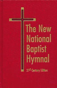 表紙画像: The New National Baptist Hymnal 21st Century Edition 9780967502908