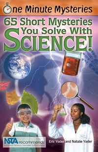 Cover image: 65 Short Mysteries You Solve with Science 9780967802015
