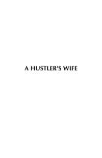 Imagen de portada: A Hustler's Wife 9780970247254