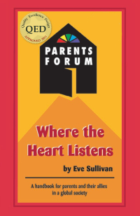Imagen de portada: Where the Heart Listens: A Handbook for Parents and Their Allies In a Global Society