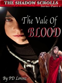 Cover image: The Shadow Scrolls: Series Book One, The Vale of Blood