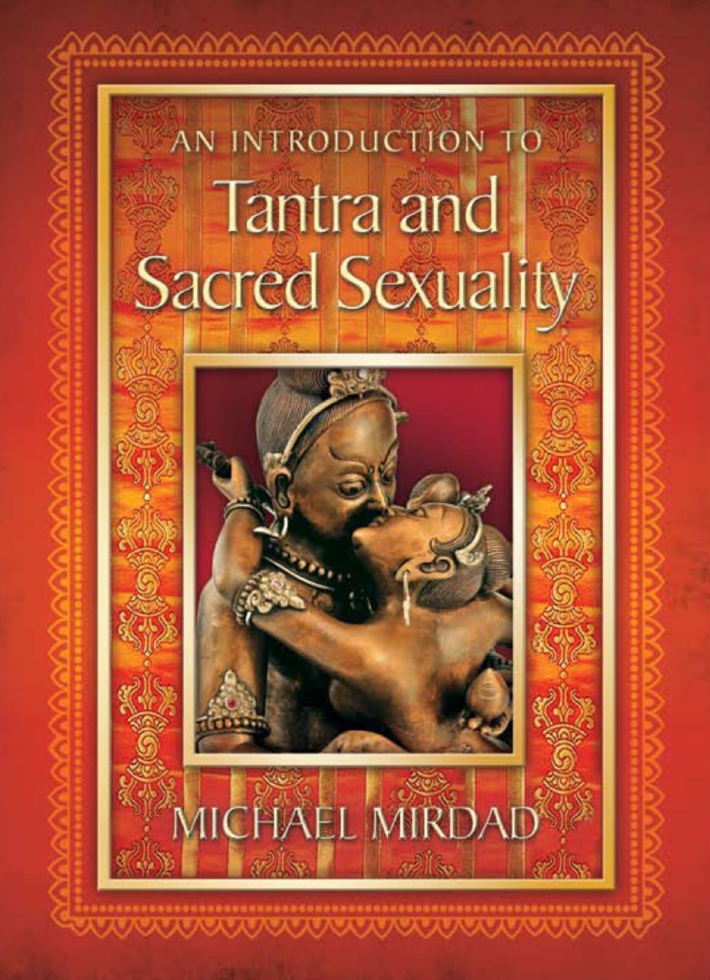 An Introduction to Tantra and Sacred Sexuality