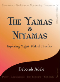 Cover image: The Yamas & Niyamas 1st edition 9780974470641