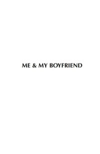 Cover image: Me & My Boyfriend 9780974789521