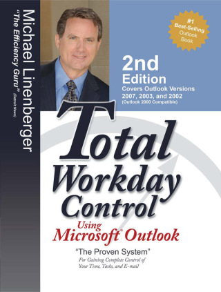 صورة الغلاف: Total Workday Control Using Microsoft Outlook 2nd edition 9780974930428