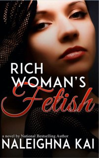 Cover image: Rich Woman’s Fetish 9780975413067