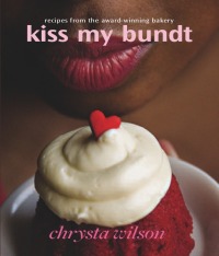 Cover image: Kiss My Bundt 1st edition 9780977412020