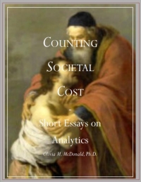 Omslagafbeelding: Counting Societal Cost: Short Essays in Analytics 1st edition 9780977829484