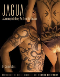 صورة الغلاف: Jagua, A Journey Into Body Art from the Amazon