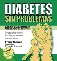 Imagen de portada: Diabetes Sin Problemas. EL Control de la Diabetes con la Ayuda del Poder del Metabolismo.