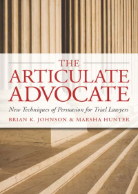 Omslagafbeelding: The Articulate Advocate 1st edition 9780979689505
