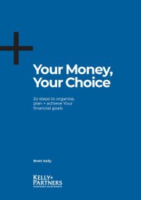 Cover image: Your Money, Your Choice 9780980776508