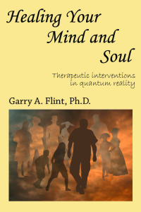 Cover image: Healing Your Mind and Soul: Therapeutic Interventions in Quantum Reality