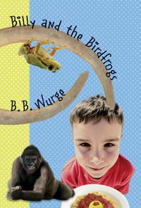 Cover image: Billy and the Birdfrogs 9780981514826