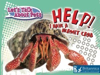 Cover image: Help! I Have A Hermit Crab 1st edition 9781615902507