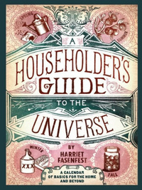 Cover image: A Householder's Guide to the Universe: A Calendar of Basics for the Home and Beyond 9780982569153