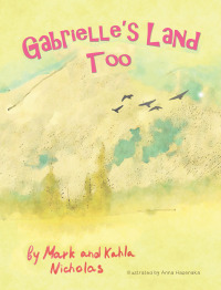 صورة الغلاف: Gabrielle's Land Too