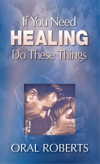 Cover image: If You Need Healing Do These Things