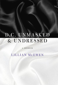 Imagen de portada: D.C. Unmasked & Undressed 1st edition 9780982000991