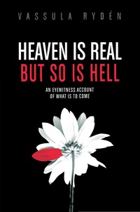 Cover image: Heaven is Real But So is Hell 9780983009306