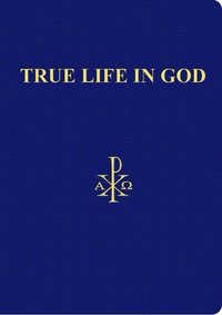 Imagen de portada: True Life in God 9780983009313